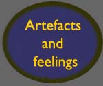 Artefacts and feelings