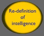 Re-definition of intelligence